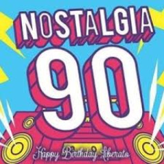 Nostalgia 90